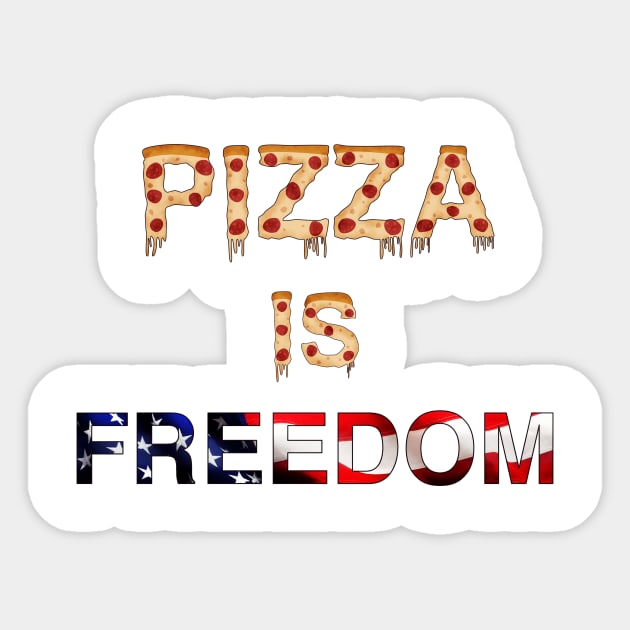 Pizza is Freedom Sticker by ETdesigns